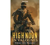 High Noon in Valognes: Western trifft Weltkrieg