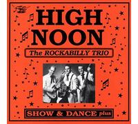 High Noon - Show & Dance...Plus