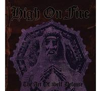 High On Fire - Art Of Self Defense