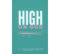 High on God: Prayer Journal