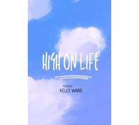 High on Life: A collection of poems
