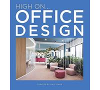 High on... Office design. Ediz. a colori