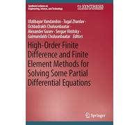 High-Order Finite Difference and Finite Element Methods for Solving Some Partial Differential Equations