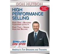High Performance Selling - Building Customer Loyalty, Needs Analysis Selli (DVD)