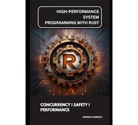 High-Performance System Programming with Rust