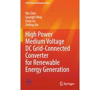 High Power Medium Voltage DC Grid-Connected Converter for Renewable Energy Generation