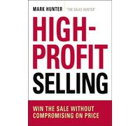 Mark Hunter, CSP High-Profit Selling (Tascabile)