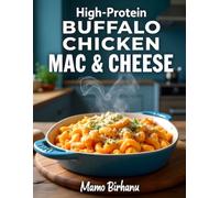 High-Protein Buffalo Chicken Mac & Cheese