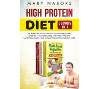 High Protein Diet (3 Books in 1) - Mary Nabors