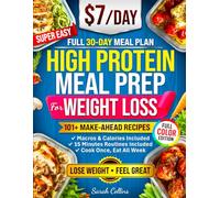 High Protein Meal Prep Cookbook for Weight Loss: 101 Slimming and Delicious Low-Carb Make-Ahead Recipes for Easy Weight Loss Without Giving Up Flavor