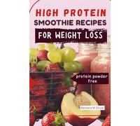 HIGH PROTEIN SMOOTHIE RECIPE FOR WEIGHT LOSS: Hydrating blends with probiotics and essential nutrients for fat burning, metabolic health, and energy boost.