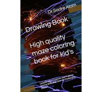 High quality maze coloring book for kid's: Unleash Your Creativity and Problem-Solving Skills with Over 50 Challenging Mazes"