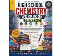 High School Chemistry Workbook Grades 9-10: Targeted Practice in Chemical Formulas, Equations, Moles, Molar Mass, Stoichiometry, Solutions, Acids and ... and Quantitative Problem Solving with Answers