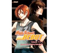 Kazune Kawahara High School Debut (3-in-1 Edition), Vol. 1 (Tascabile)