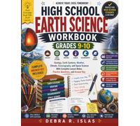 High School Earth Science Workbook Grades 9-10: Geology, Earth Systems, Weather, Climate, Oceanography, and Space Science With Complete Lesson Notes, Practice Questions, and Answer Key