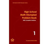 High School Math Olympiad Problem Book (Vol. 1): The Road to IMO Olympian Series
