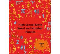 High School Math Word and Number Puzzles: "Word Finds & Number Puzzles to Boost Math Vocabulary for Kids Aged 13+"