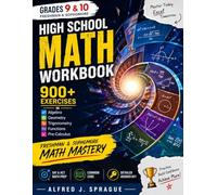 High School Math Workbook Grades 9 and 10 By Alfred J. Sprague