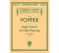 David Popper: High School of Cello Playing, Op. 73: Schirmer Library of