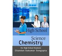 High School Science : Chemistry Part I: A Practice Book for High School Students