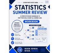 High School Statistics Summer Review Workbook: Avoid the Summer Slide with Targeted Practice and Step-by-Step Solutions