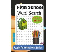 High School Word Search Puzzle Book: Easy & Relaxing High School Word Search Puzzles for Adults & Seniors | Large Print with Solutions | 6x9 Inches | 55 Puzzles