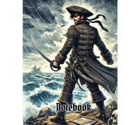 High Seas Adventure: Pirate-Themed Lined Notebook: 100 Pages for Writing, Journaling & Nautical Tales - Perfect for Swashbuckling Storytellers & Ocean Explorers, Perfect Gift for Boys