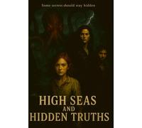 High Seas and Hidden Truths: 1
