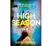 High Season: The gripping new mystery thriller from the author of The Girls of Summer
