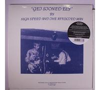 High Speed & The Afflicted Man - Get Stoned Ezy