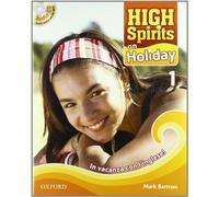 High spirits on holiday. In vacanza con l'inglese. Per la Scuola media!: 1