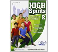 High spirits. Student's book-Workbook-My digital book-Extra book. Per la Scuola media. Con CD-ROM. Con espansione online (Vol. 2)