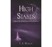 High Stakes-A Burn Me Down Novella