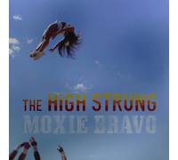 HIGH STRUNG MOXIE BRAVO (Vinyl LP)