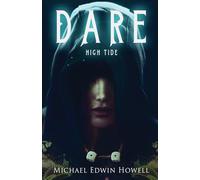 High Tide: A supernatural suspense (Dare Book 3)