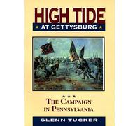 High Tide at Gettysburg: The Campaign in Pennsylvania