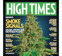 High Times Presents - Smoke Signals Music From The Mother Plant Vol. 1