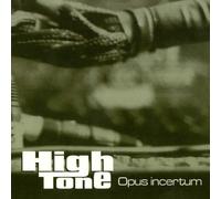 High Tone Opus Incertum (CD) Album