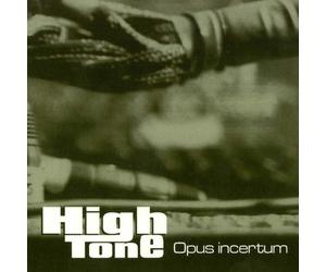 High Tone Opus Incertum (CD) Album
