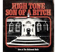 HIGH TONE SON OF A B - - LIVE AT THE HALLOWED HALLS - LP - Vinyl Record - E72z