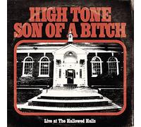 High Tone Son of a Bitch - Live at the Hallowed Halls