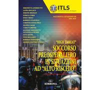 High treath. Soccorso preospedaliero in situazioni ad «alto rischio»
