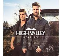 High Valley - Dear Life