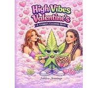 High Vibes Valentines’s