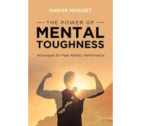 High3r Mindset Julian Service The Power of Mental Toughness (Tascabile)