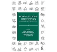 Higher and Degree Apprenticeships: A 360-Degree, Multi-Perspective View