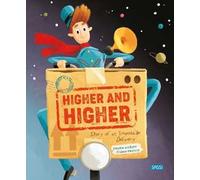 Higher and higher! Story of an impossible delivery. Ediz. a colori