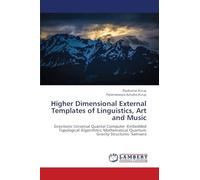 Higher Dimensional External Templates of Linguistics, Art and Music: Gravitonic Universal Quantal Computer -Embedded Topological Algorithmic Mathematical Quantum Gravity Structures- Samsara