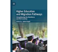 Higher Education and Migration Pathways: Strengthening the Workforce and the Economy