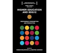 Higher Education and Sdg12: Responsible Consumption and Production